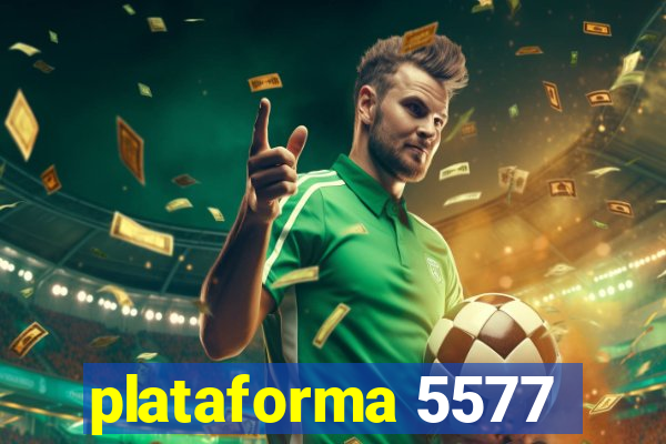 plataforma 5577